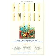 Nebula Awards 26: SFWA's Choices For The Best Science Fiction And Fantasy Of The Year