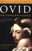 Metamorphoses: A New Translation by Charles Martin