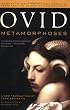 Metamorphoses: A New Translation by Charles Martin