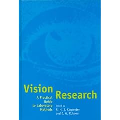 Vision Research: A Practical Guide to Laboratory Methods
