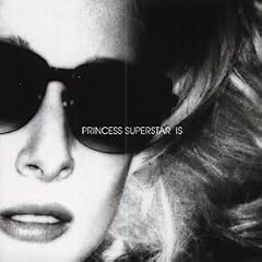 Princess Superstar Is