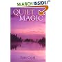 Quiet Magic (Outdoor Essays & Reflections)