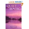 Quiet Magic (Outdoor Essays & Reflections)