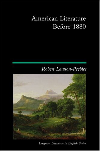American Literature Before 1880 (Longman Literature In English Series)