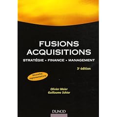 Fusions, acquisitions : Strat�gie, finance, management