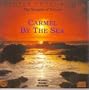 Carmel By the Sea (The Surf of the Pacific Shores)