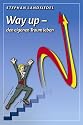 Way up - den eigenen Traum leben