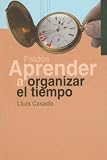 Aprender a organizar el tiempo (Paidos Aprender)