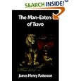 The Man-Eaters Of Tsavo And Other East African Adventures