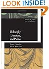 PHILOSOPHY LITERATURE & POLITICS: ESSAYS HONORING ELLIS SANDOZ