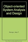 Object-oriented systems analysis and design