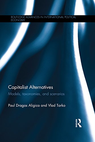 Capitalist Alternatives: Models, Taxonomies, Scenarios (Routledge Advances in International Political Economy)