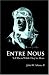 Entre Nous: Tell Them While They