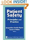 Patient Safety: Principles and Practice