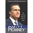 Mitt Romney: On Leadership, Faith, and American Values