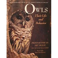 Owls: Their Life and Behavior : A Photographic Study of the North American Species