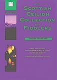 The Scottish Ceilidh Collection for Fiddlers: Volumes 1 and 2