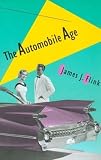 The Automobile Age The Automobile Age