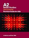 A2 Media Studies: The Essential Revision Guide for AQA