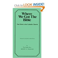 Where We Got the Bible... Our Debt to the Catholic Church