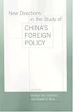 New Directions in the Study of Chinas Foreign Policy