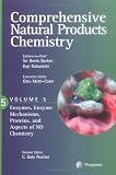 Comprehensive Natural Products Chemistry : Enzymes, Enzyme Mechanisms, Proteins and Aspects of NO Chemistry