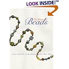 The History of Beads: From 30,000 B.C. to the Present by  Lois Sherr Dubin