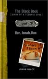 The Black Book - Run, Jonah, Run: Diary of a Teenage Stud (The Black Book)