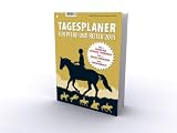 Tagesplaner 2011 für Pferd und Reiter: 365 x trainieren, bewegen, vorbeugen 365 x einfach ankreuzen 365 x topinformiert