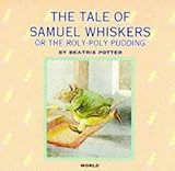 The tale of Samuel Whiskers : or the roly-poly pudding