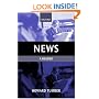News: A Reader (Oxford Readings in Media & Communication)
