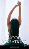 Good Vibrations