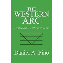 The Western ARC: A Mystical Look Back at the Corporate Age
