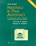 Materials in Trial Advocacy: Problems and Cases (Coursebook Series) (Coursebook Series)