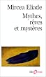 Mythes, r�ves et myst�res