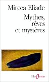 Mythes, r�ves et myst�res