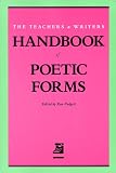 The Teachers and Writers Handbook of Poetic Forms