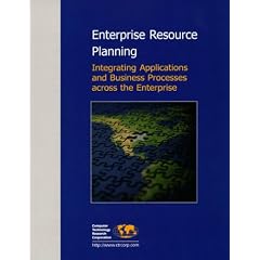 Enterprise Resource Planning: Integrating Applications and Business Processes Across the Enterprise