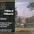 Debussy : Pell�as et M�lisande
