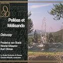 Debussy: Pell&eacute;as et M&eacute;lisande