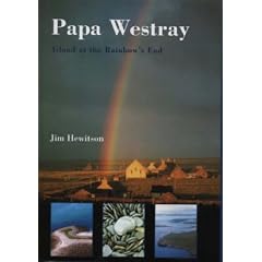 Papa Westray: Island at the Rainbow's End