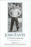 John Fante: A Critical Gathering