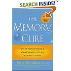 Click here to buy The Memory Cure : How to Protect Your Brain Against Memory Loss and Alzheimer's... by  Majid Fotuhi.