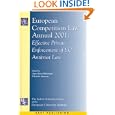 European Competition Law Annual 2001: Effective Private Enforcement of Ec Antitrust Law (European Competition Law Annual)