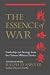 The Essence of War: Leadership and Strategy from the Chinese Military Classics
