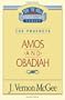 Amos / Obadiah (Thru the Bible)