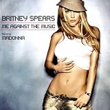 Me Against the Music - Britney Spears feat. Madonna