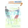 I Gave Dating a Chance: A Biblical Perspective to Balance the Extremes