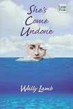 She's Come Undone