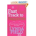 Fast Track to Happiness: From fed-up to fabulous in ten days